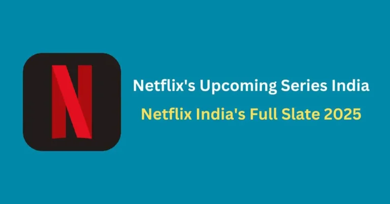 Netflix Upcoming Series India